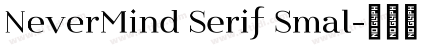 NeverMind Serif Smal字体转换